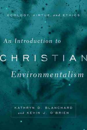 Introduction to Christian Environmentalism de Kevin J. O'Brien