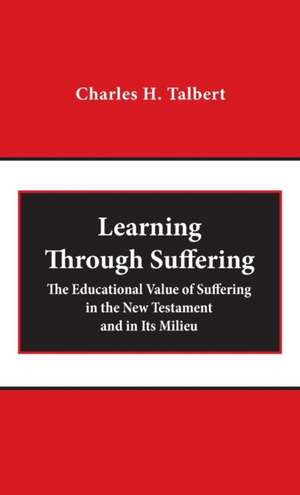 Learning Through Suffering de Charles H. Talbert