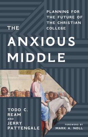 Anxious Middle de Mark Noll