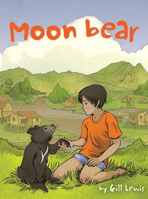 Moon Bear: Resistance and Resilence de Gill Lewis