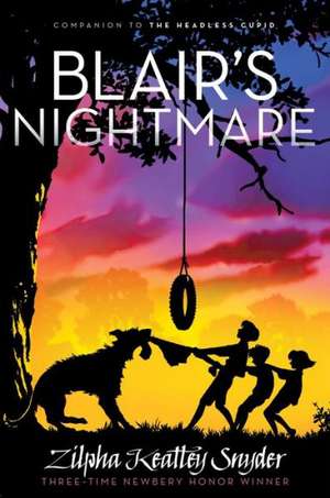 Blair's Nightmare de Zilpha Keatley Snyder