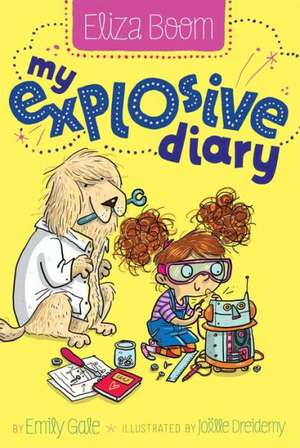 My Explosive Diary de Emily Gale