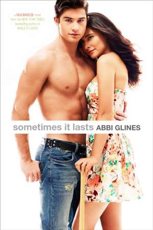 Sometimes It Lasts de Abbi Glines