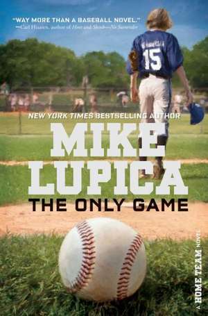 The Only Game de Mike Lupica