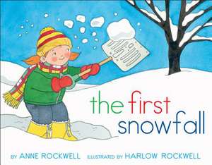 The First Snowfall de Anne Rockwell