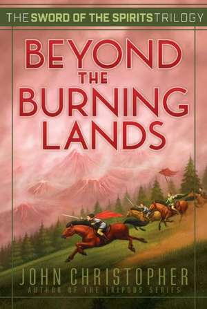 Beyond the Burning Lands de John Christopher