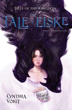 The Tale of Elske de Cynthia Voigt