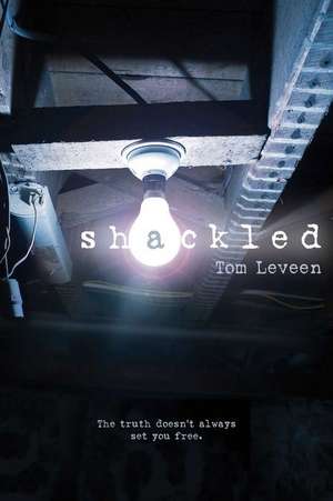 Shackled de Tom Leveen