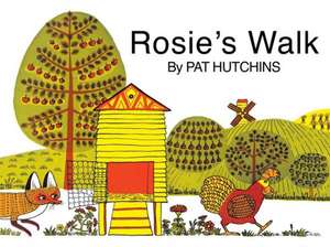 Rosie's Walk de Pat Hutchins