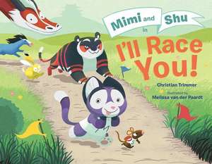 Mimi and Shu in I'll Race You! de Christian Trimmer