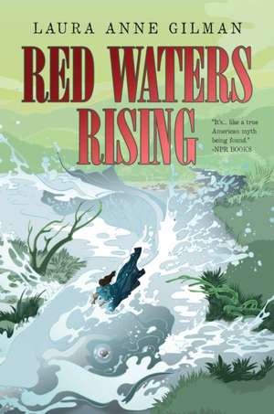 Red Waters Rising de Laura Anne Gilman