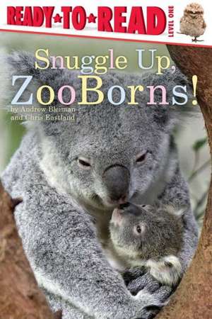 Snuggle Up, Zooborns! de Andrew Bleiman