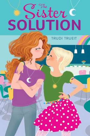 The Sister Solution de Trudi Trueit