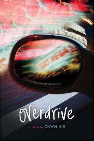 Overdrive de Dawn Ius