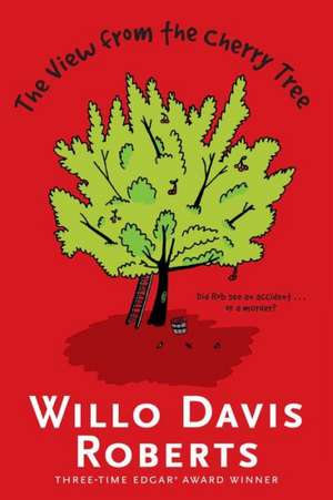 The View from the Cherry Tree de Willo Davis Roberts