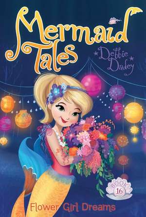 Flower Girl Dreams: Volume 16 de Debbie Dadey