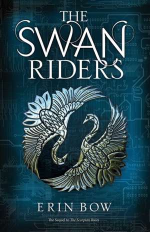 The Swan Riders de Erin Bow