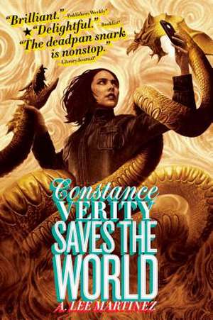 Constance Verity Saves the World de A. Lee Martinez