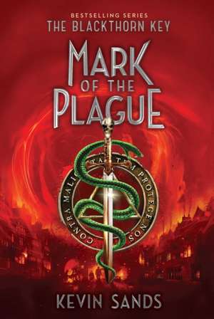 Mark of the Plague de Kevin Sands