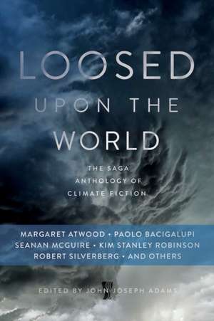 LOOSED UPON THE WORLD de JOHN JOSEPH ADAMS