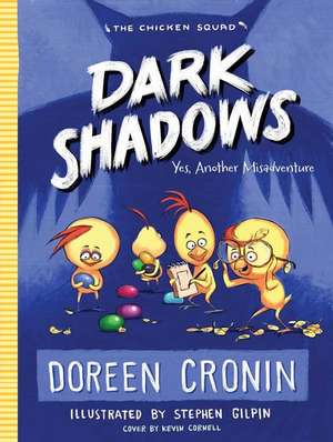 Dark Shadows, 4 de Doreen Cronin