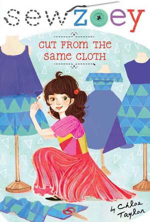 Cut from the Same Cloth de Chloe Taylor