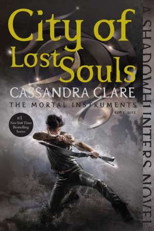 City of Lost Souls: The Journal of Curious Letters; The Hunt for Dark Infinity de Cassandra Clare