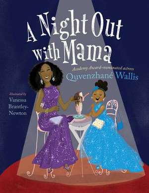 A Night Out with Mama de Wallis, Quvenzhane