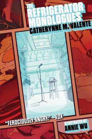 The Refrigerator Monologues de Catherynne M. Valente