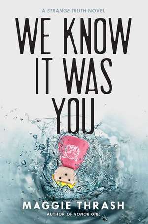 We Know It Was You de Maggie Thrash