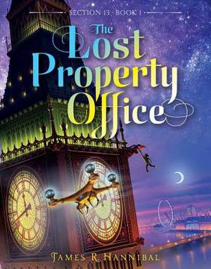 The Lost Property Office de James R Hannibal