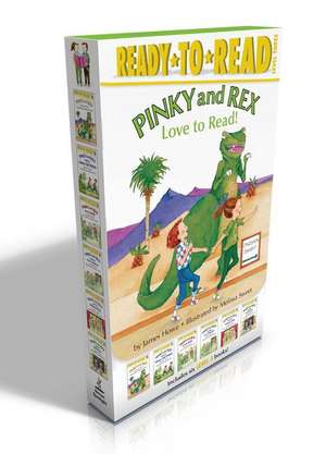 Pinky and Rex Love to Read!: Pinky and Rex; Pinky and Rex and the Mean Old Witch; Pinky and Rex and the Bully; Pinky and Rex and the New Neighbors; de James Howe