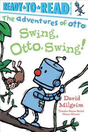 Swing, Otto, Swing! de David Milgrim