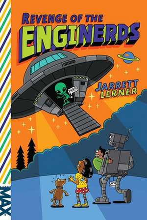 Revenge of the EngiNerds de Jarrett Lerner