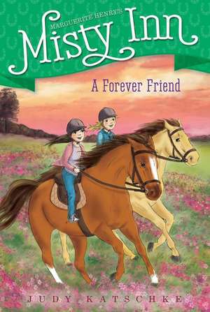 A Forever Friend de Judy Katschke