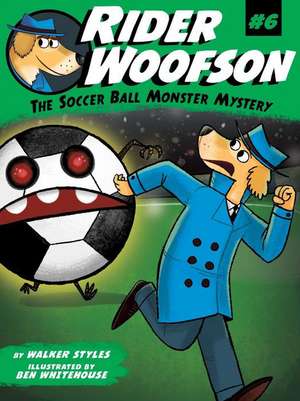 The Soccer Ball Monster Mystery de Walker Styles