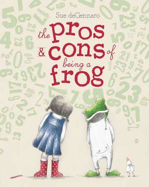 The Pros & Cons of Being a Frog de Sue Degennaro