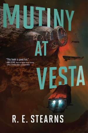 Mutiny at Vesta de R. E. Stearns