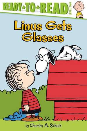 Linus Gets Glasses: Ready-To-Read Level 2 de Charles M. Schulz