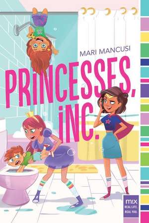 Princesses, Inc. de Mari Mancusi