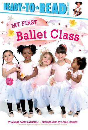 My First Ballet Class de Alyssa Satin Capucilli