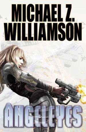 Angeleyes de Michael Z. Williamson