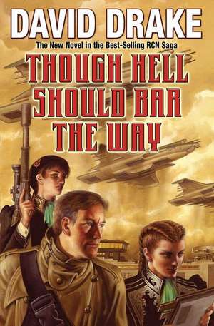 Though Hell Should Bar the Way de David Drake