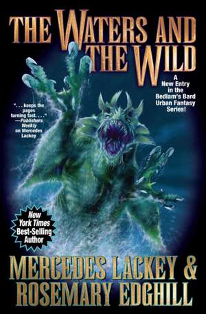 The Waters and the Wild, 11 de Mercedes Lackey