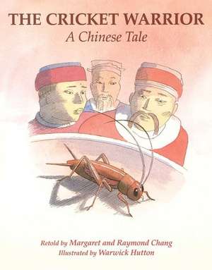 The Cricket Warrior: A Chinese Tale de Margaret Chang