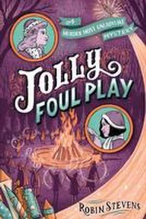 Jolly Foul Play de Robin Stevens