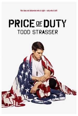 Price of Duty de Todd Strasser