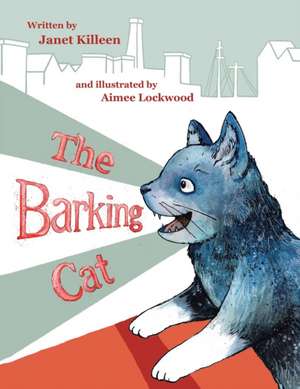 The Barking Cat de Janet Killeen