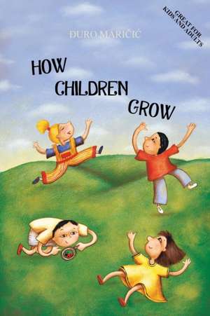 How Children Grow de Uro Mari I.