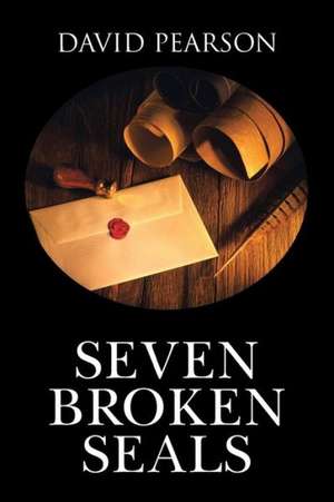 Seven Broken Seals de David Pearson